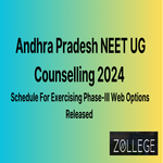 Andhra Pradesh NEET UG Counselling Released Schedule For Exercising Phase III Web Options